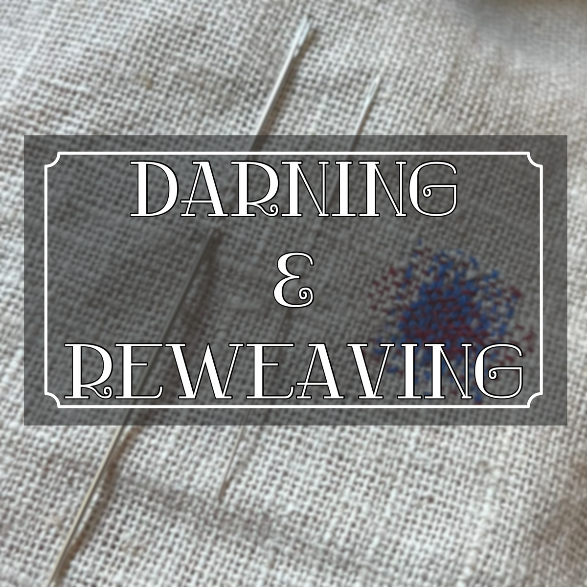 Darning and Reweaving | Fiber Rhythm Craft & Design – Fiber Rhythm ...