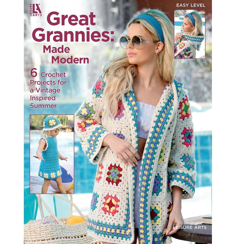 Leisure Arts Crochet Great Grannies Made Modern Book
