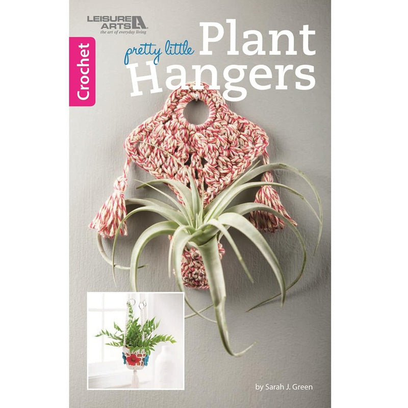 Leisure Arts Pretty Little Plant Hangers Crochet Book