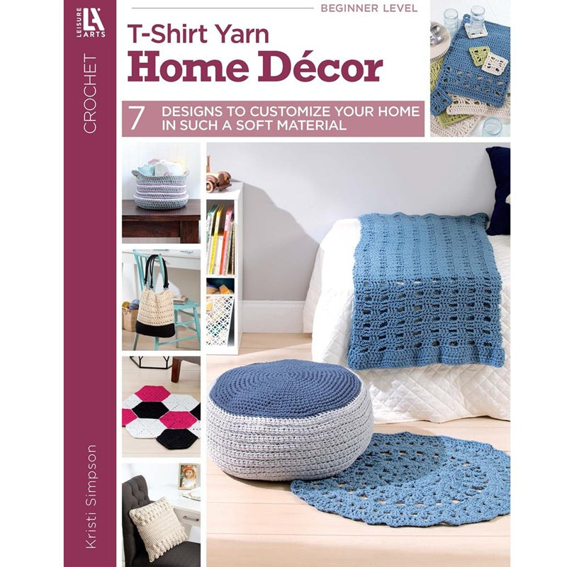 Leisure Arts T-Shirt Yarn Home Decor Crochet Book