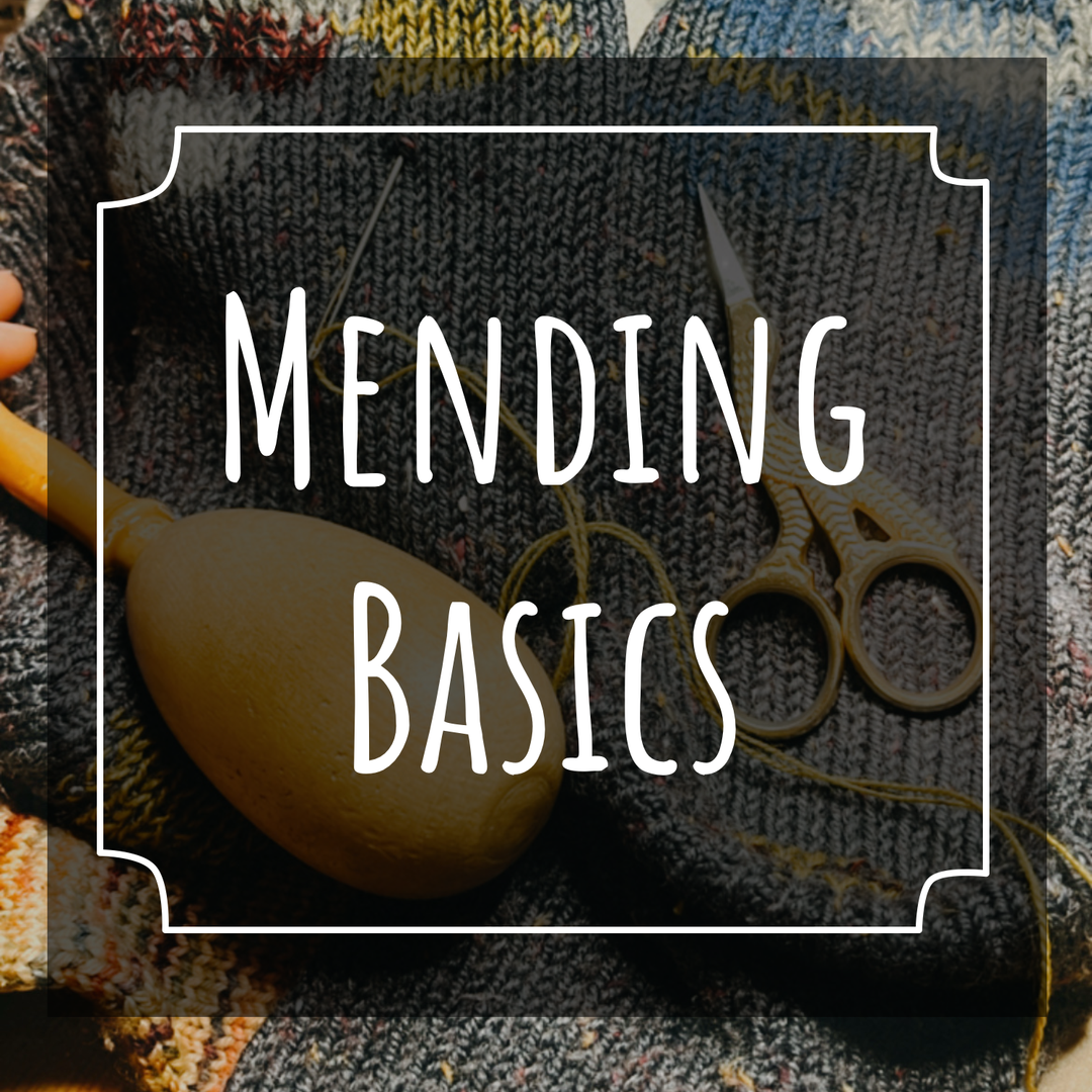 Mending Basics Group Class