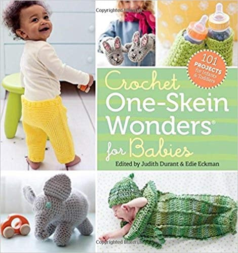 Crochet One-Skein Wonders for Babies