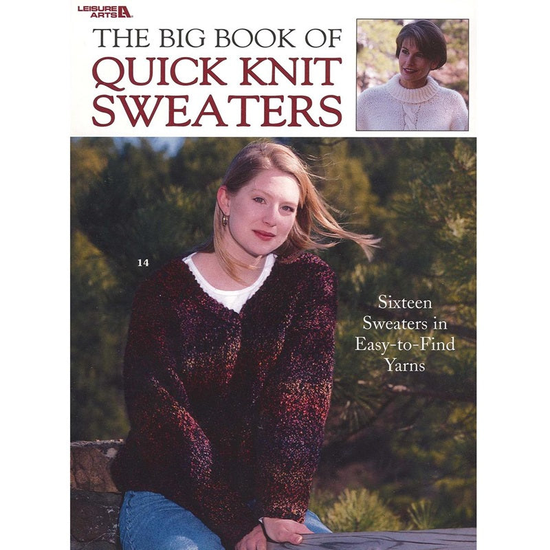 The Big Book of Quick Knit Sweaters