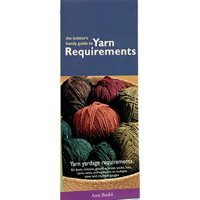 Interweave Press Knitters Handy Guide To Yarn Requirements